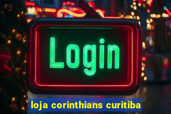 loja corinthians curitiba